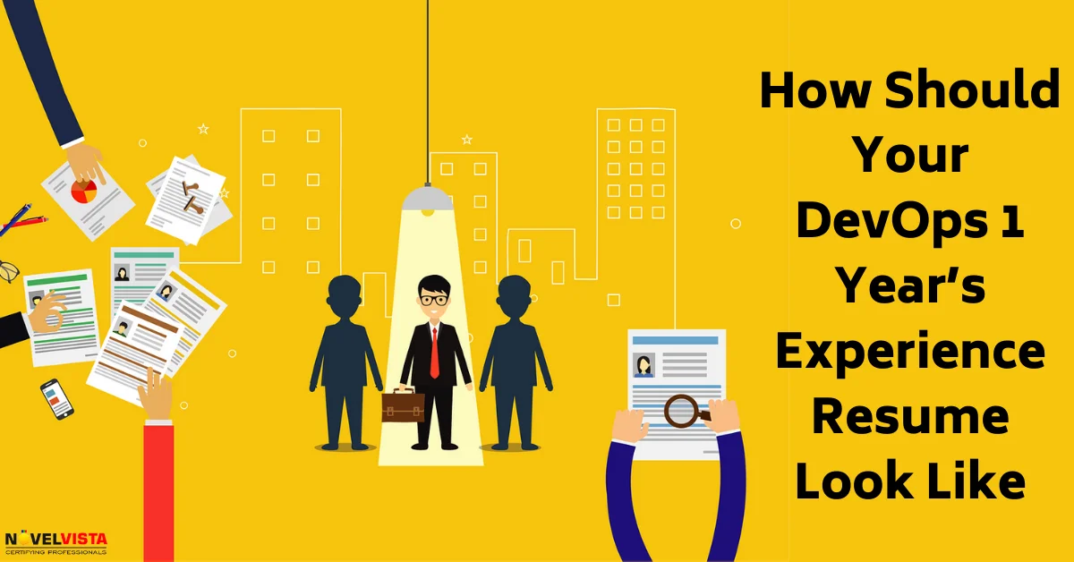 Crafting a Standout DevOps Resume With 1 Year of Experience | Novelvista