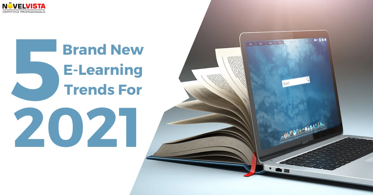 5 Brand New E-Learning Trend For 2021