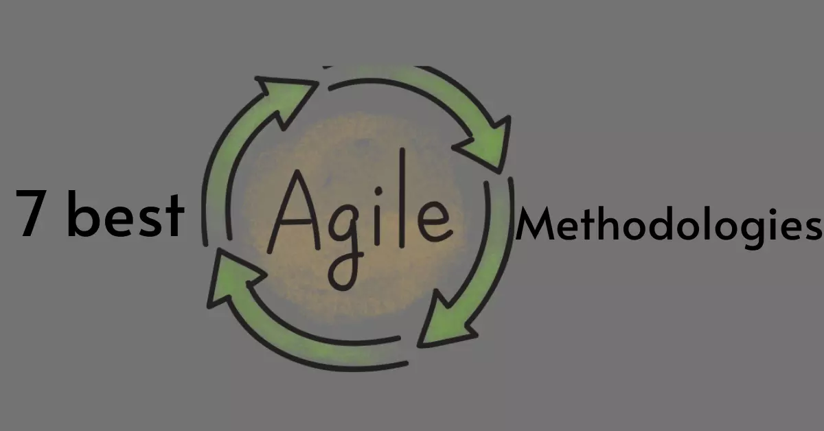 7 best Agile Methodologies