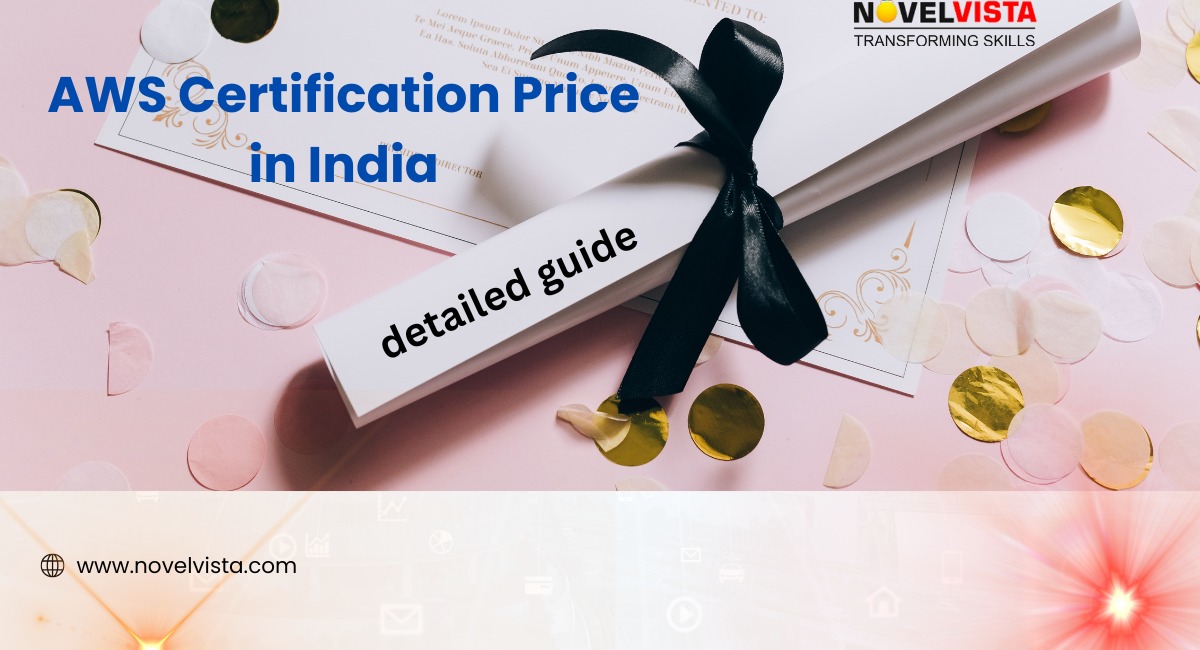 AWS Certification Price in India - 2024 Guide | Novelvista