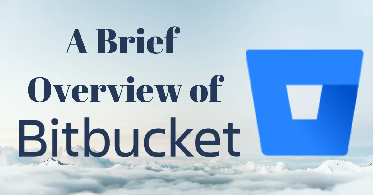 A brief overview of Bitbucket