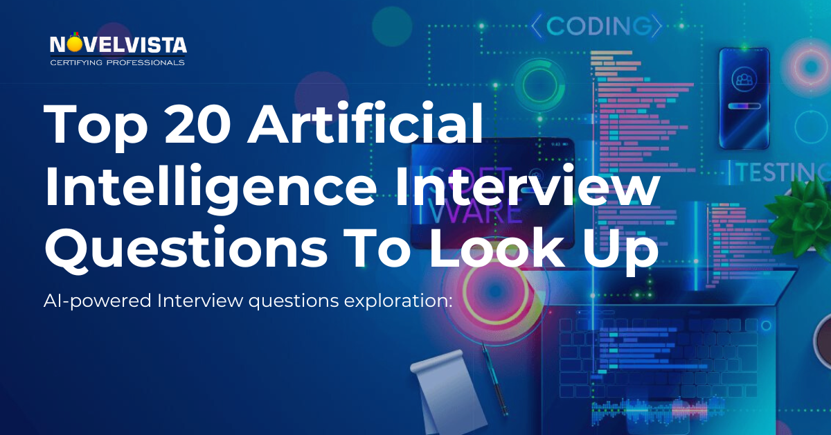 Top 20 Artificial Intelligence Interview Questions To Look Up