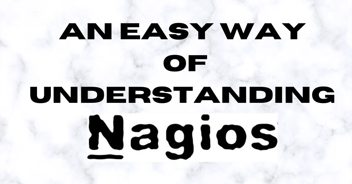 An Easy Way of Understanding Nagios