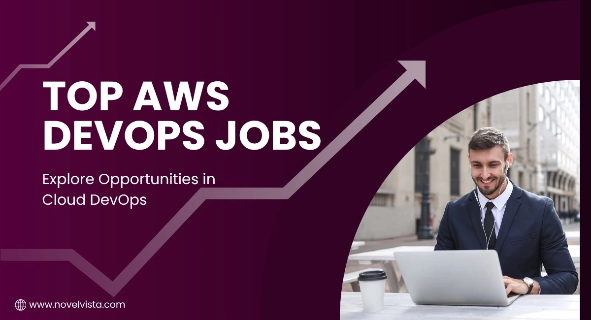 Top AWS DevOps Jobs: Explore Opportunities in Cloud DevOps | Novelvista