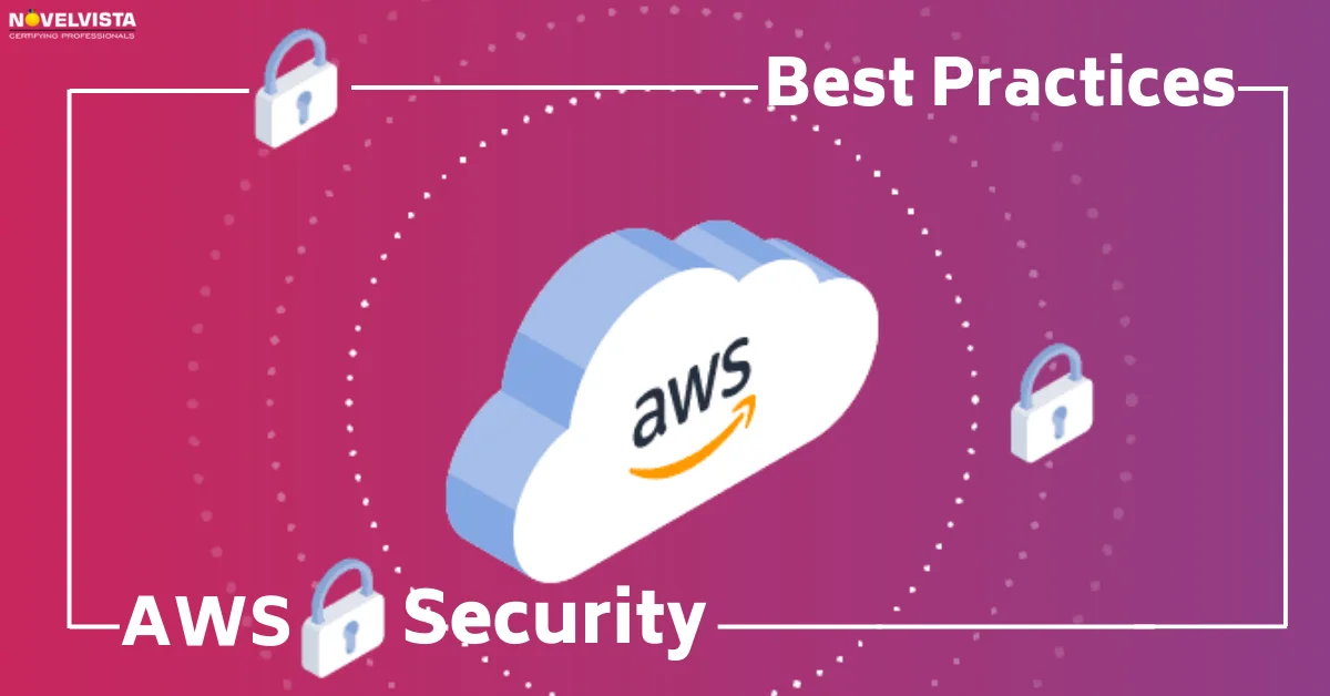 AWS Security Best Practices You Should Know