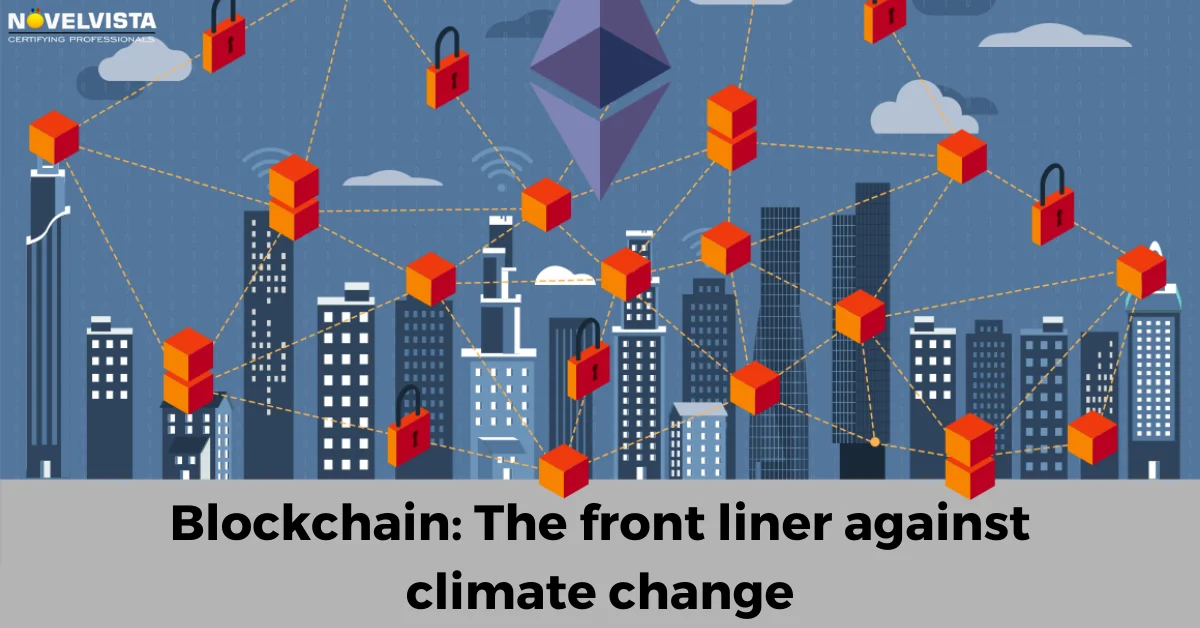 Blockchain Technology: The front liner against climate change