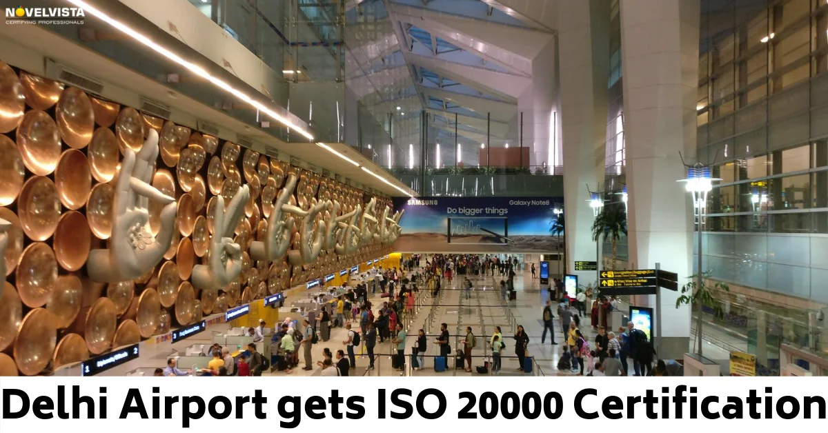 Delhi Airport gets ISO 20000 Certification