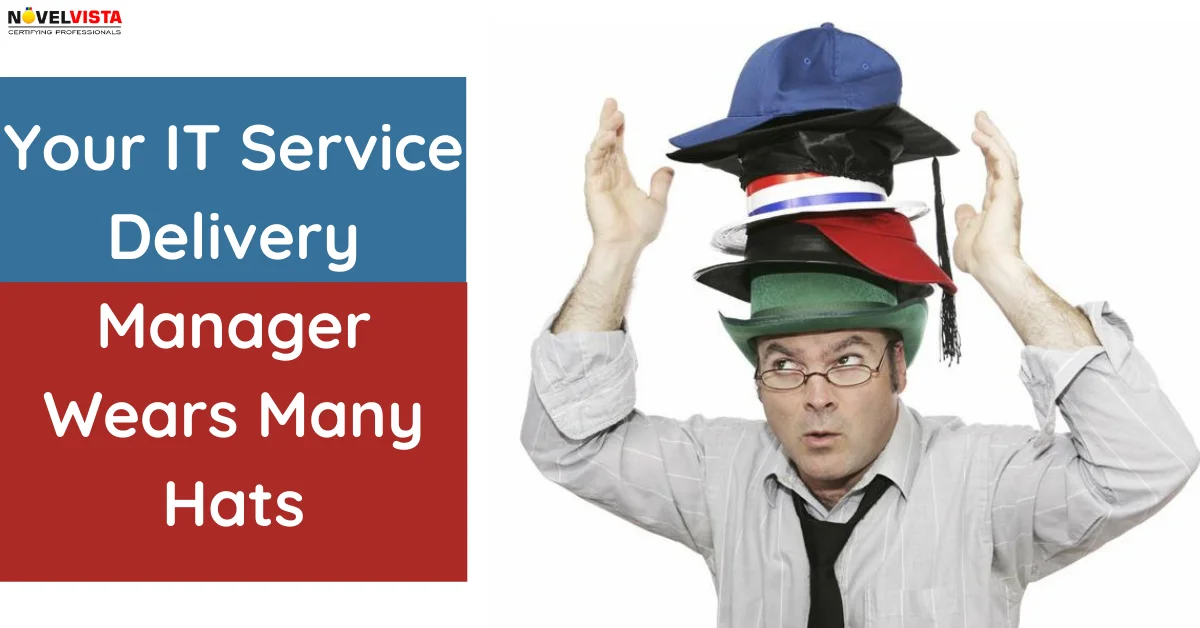 Your IT Service Delivery Manager Wears Many Hats