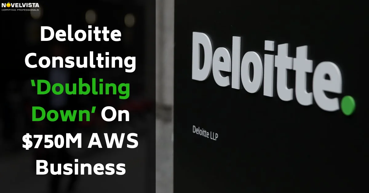 Deloitte Consulting Is Doubling Down On $750M AWS Business