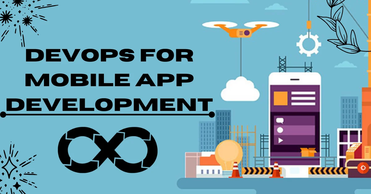 DevOps for Mobile App Development