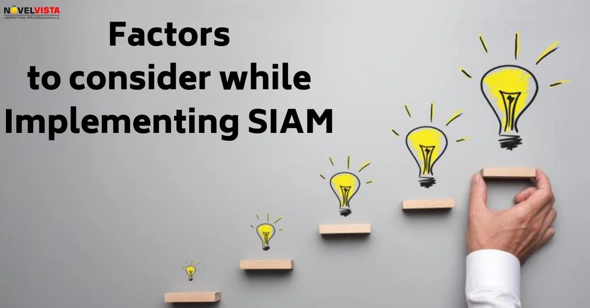 Factors to consider while Implementing SIAM