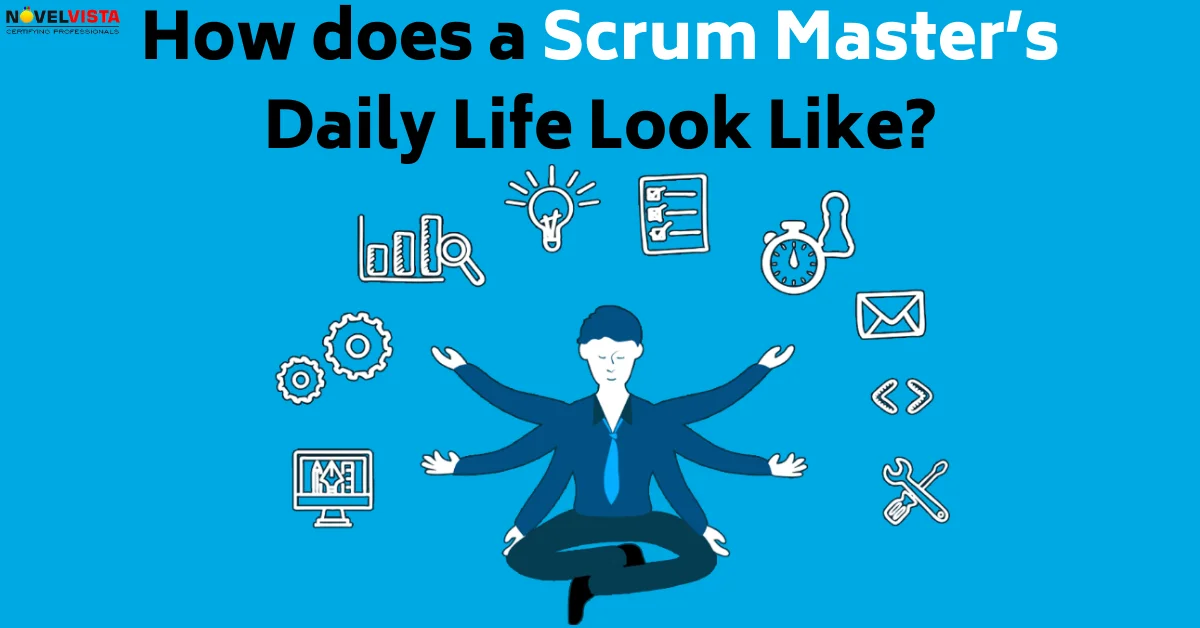 How does a Scrum Masters Daily Life Look Like?