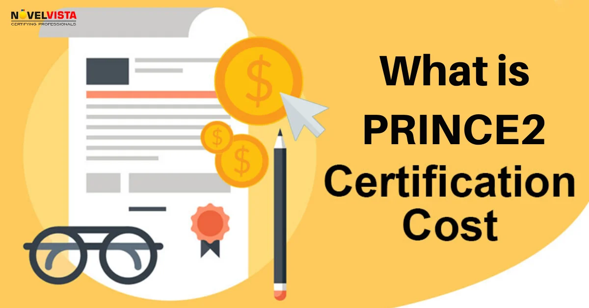 How Much Does PRINCE2 Certification Cost in 2021?
