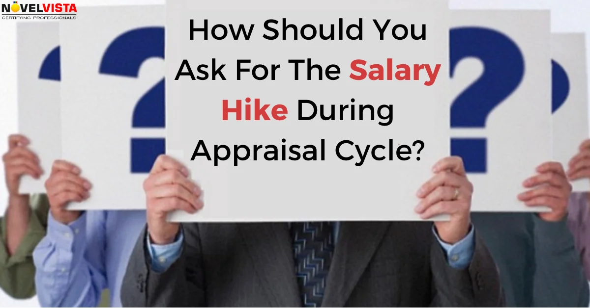 How Should You Ask For The Salary Hike During Appraisal Cycle?