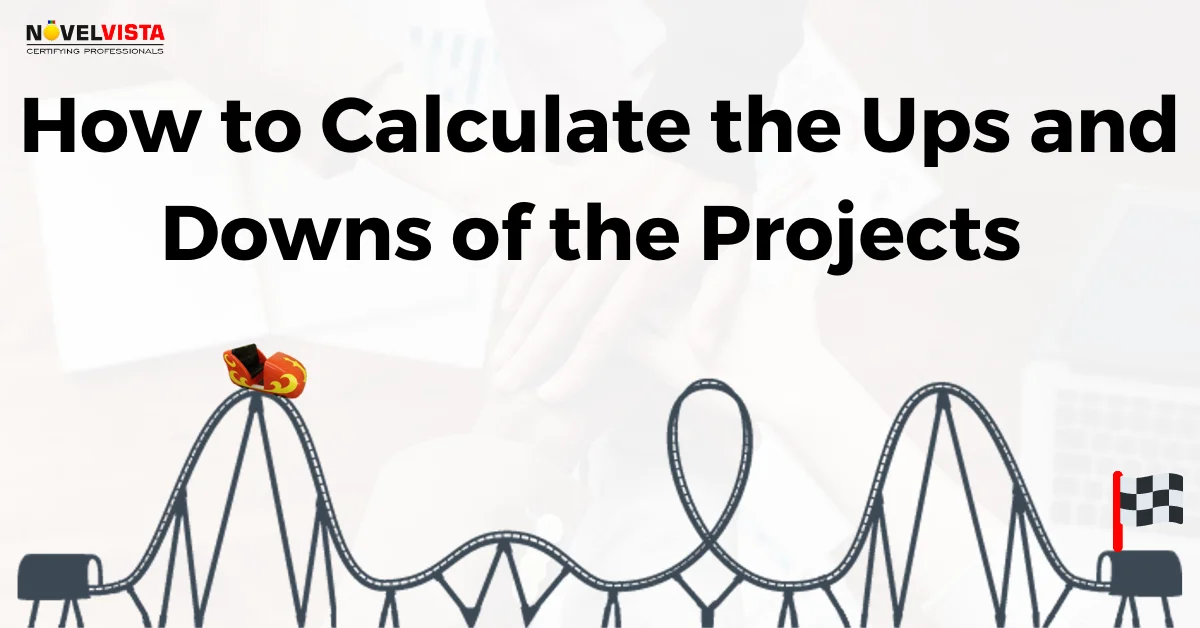 How to Calculate the Ups and Downs of the Projects