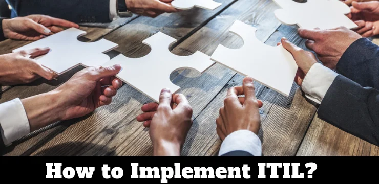 How to implement ITIL?