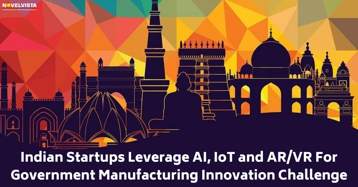 Indian Startups Leverage AI, IoT and AR/VR For Govt. Manufacturing Innovation