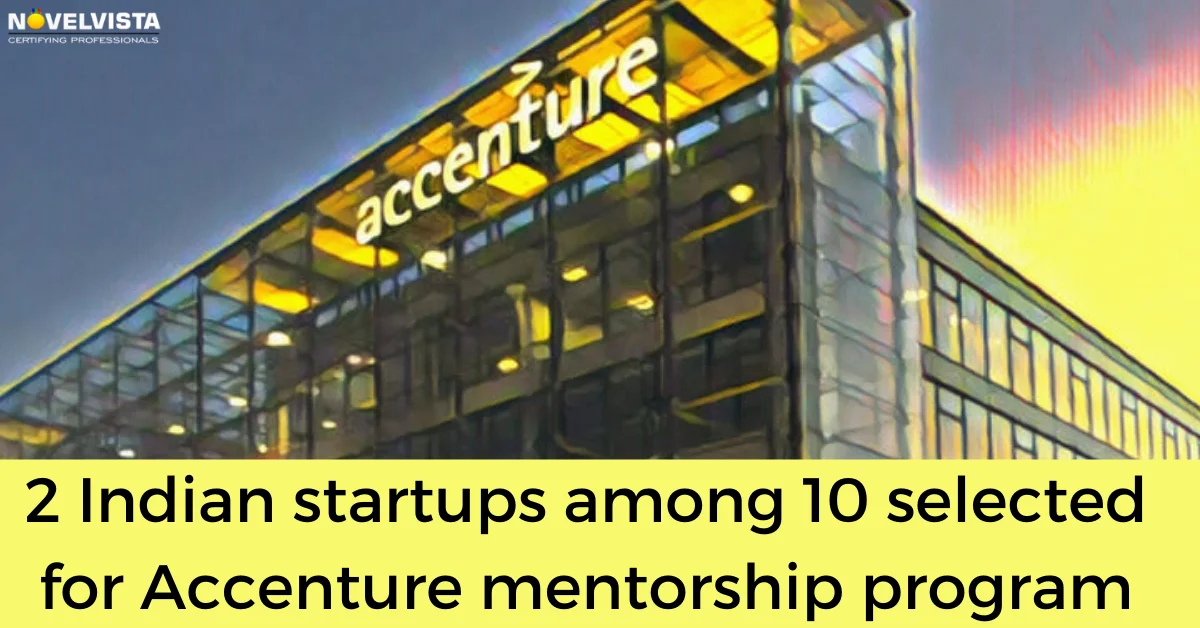 2 Indian startups among 10 selected for Accenture mentorship program