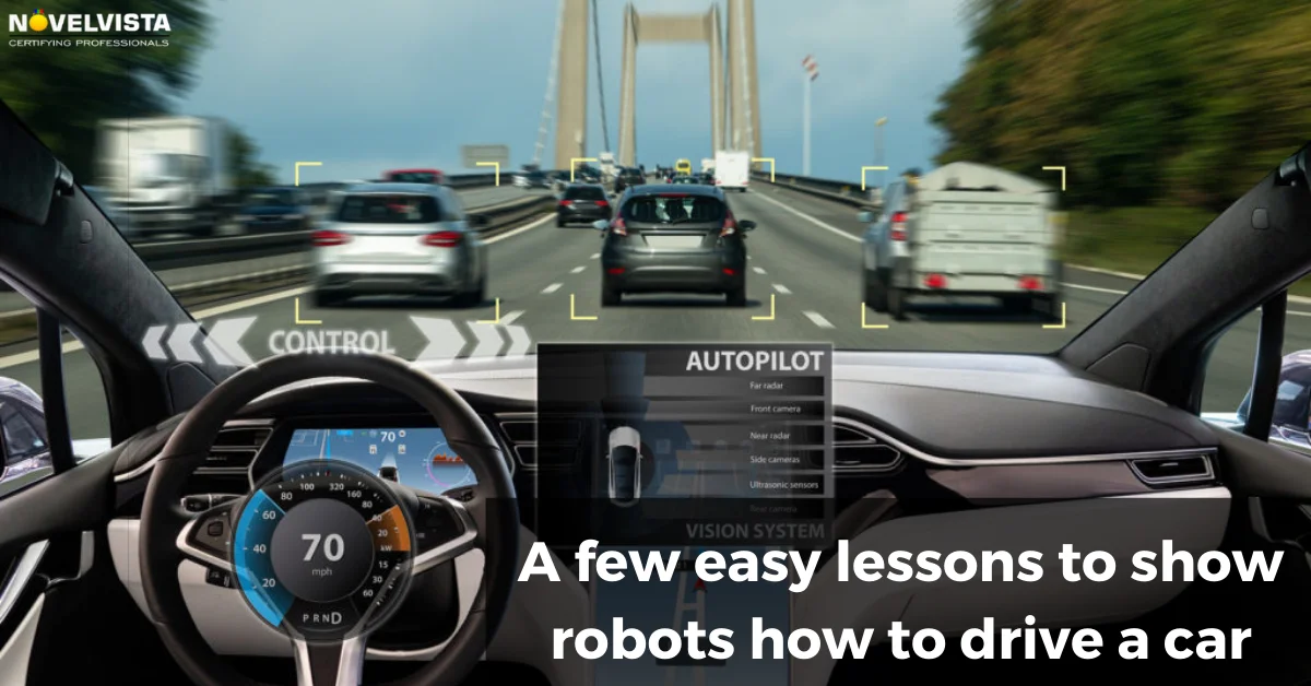 A few easy lessons to show robots how to drive a car