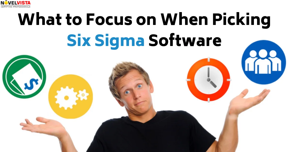 Choosing the Best Six Sigma Software: Key Features and Considerations