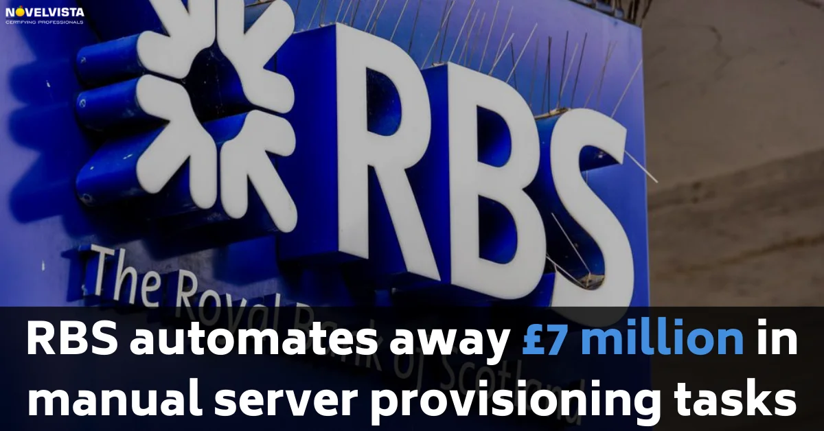RBS automates away £7 million in manual server provisioning tasks