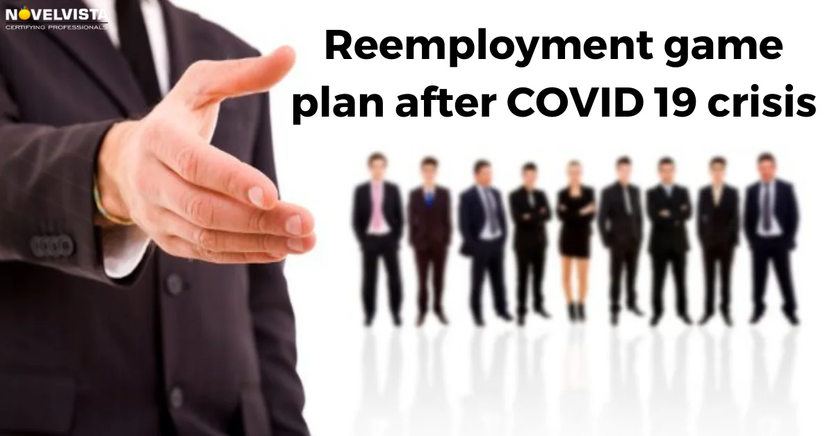 How to be future-ready while organizations are heading towards reemployment game plan after COVID 19 crisis