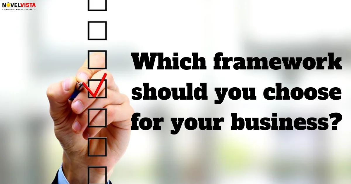 Which framework should you choose for your business?