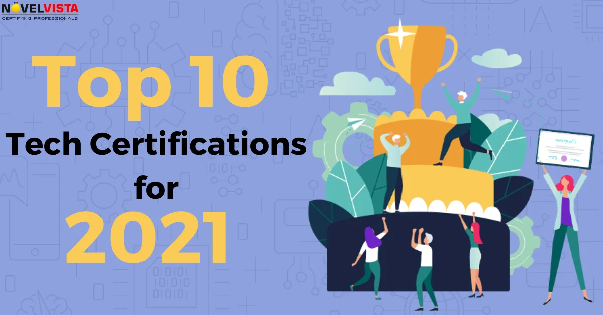 Top 10 Tech Certifications for 2021