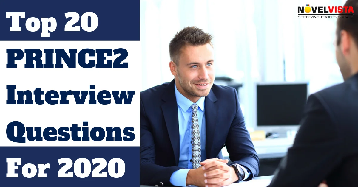 Top 20 Prince2 Interview Questions For 2021