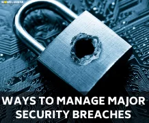 Ways To Manage Major Security Breaches