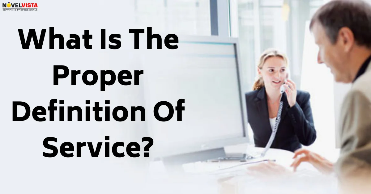 What Is The Proper Definition Of Service?