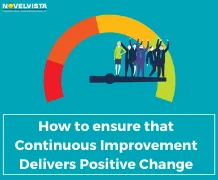 How to ensure that Continuous Improvement Delivers Positive Change