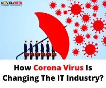 How Corona Virus Is Changing The IT Industry?