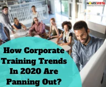 How Corporate Training Trends 2020 Are Panning Out?