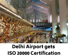 Delhi Airport gets ISO 20000 Certification