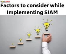 Factors to consider while Implementing SIAM