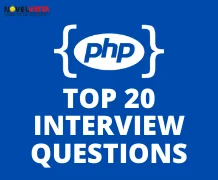 Top 20 PHP Interview Questions for 2020