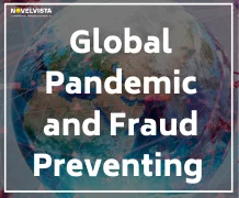 Global Pandemic and Fraud Preventing 