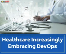 Healthcare Increasingly Embracing DevOps