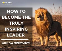 The real project management of life and how to become the truly inspiring leader with all motivation