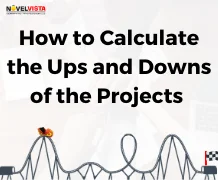 How to Calculate the Ups and Downs of the Projects 