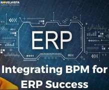 Enterprise Resource Planning Projects: Integrating BPM for ERP Success