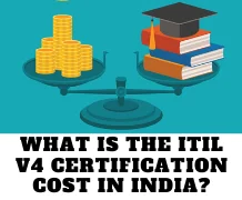 What is the ITIL v4 Certification Cost in India?