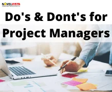 Dos and Don'ts Which Make or Break A Good Project Manager