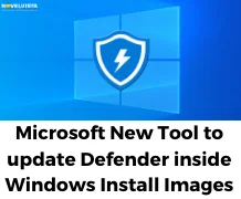 Microsoft New Tool to update Defender inside Windows Install Images