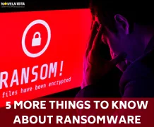 5 more things to know about Ransomware