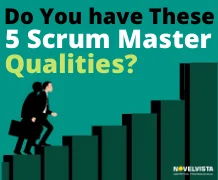 Do You Have These 5 Scrum Master Qualities?