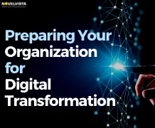 Preparing Your Organization for Digital Transformation