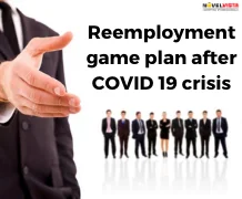 How to be future-ready while organizations are heading towards reemployment game plan after COVID 19 crisis