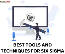 Best Tools and Techniques for Six Sigma 